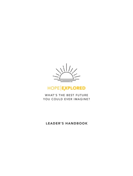 Hope Explored Leader's Handbook