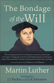 The Bondage of the Will