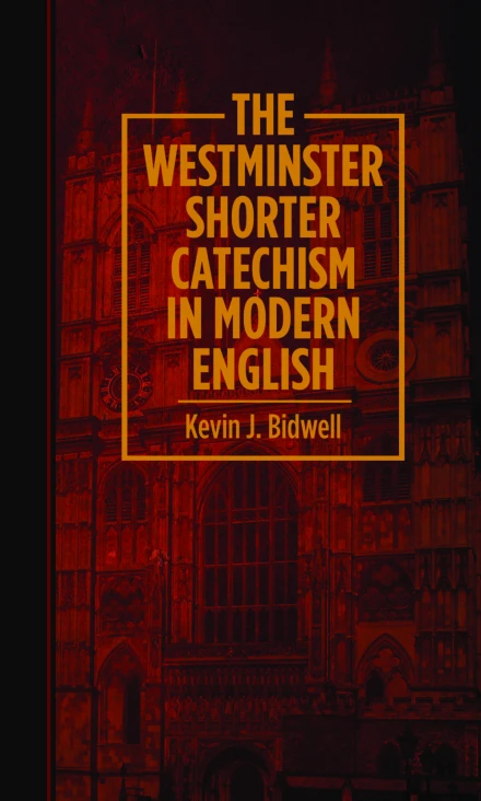 Westminster Shorter Catechism (modernised)