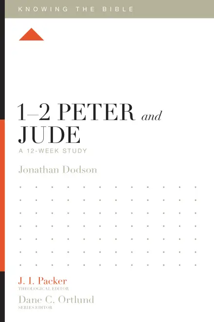 Knowing the Bible: 1–2 Peter and Jude