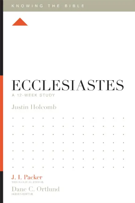 Knowing the Bible: Ecclesiastes
