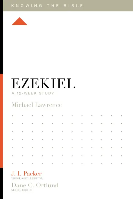 Knowing the Bible: Ezekiel