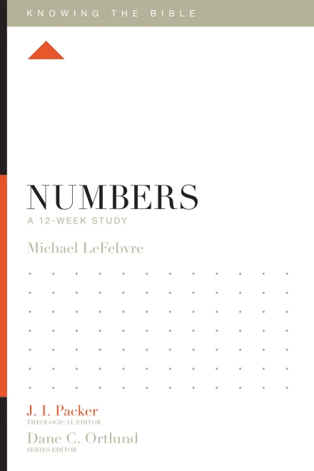 Knowing the Bible: Numbers