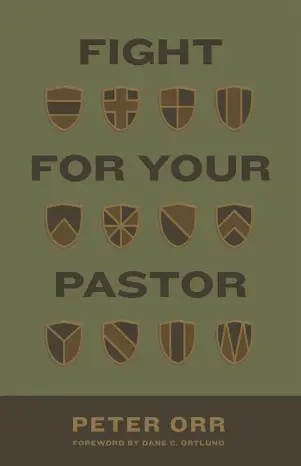 Fight for Your Pastor