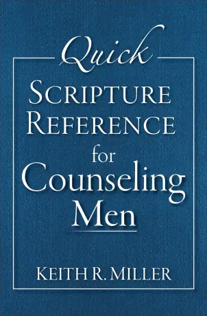 Quick Scripture Reference for Counseling Men