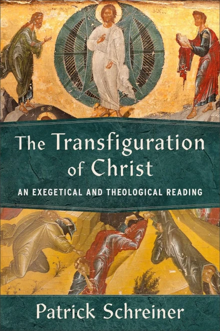 The Transfiguration of Christ