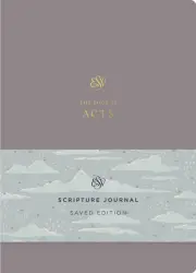 ESV Scripture Journal: Acts (Saved Edition)