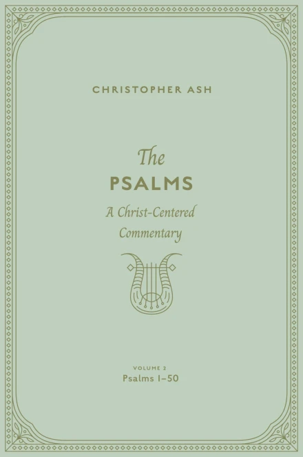 The Psalms: Volume 2 (Psalms 1–50)