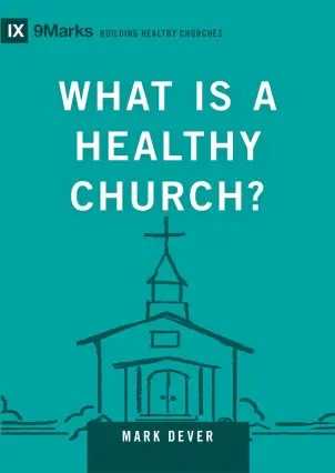 What Is a Healthy Church?