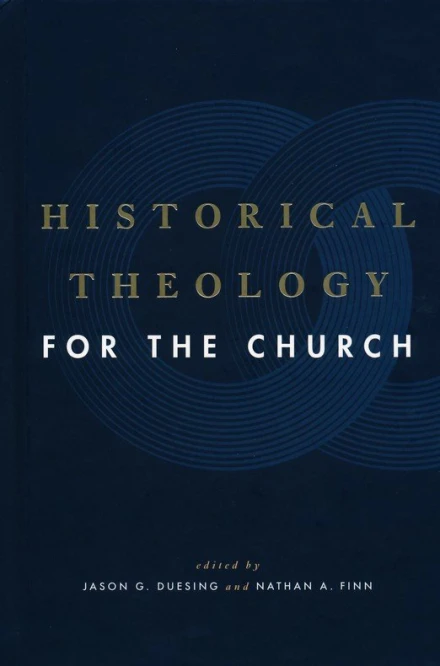 Historical Theology for the Church