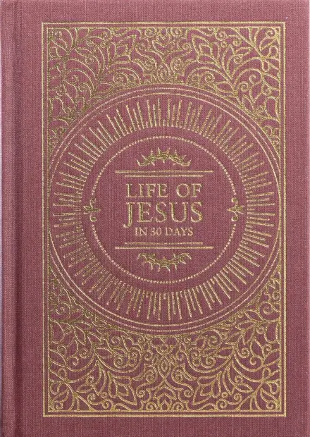 Life of Jesus in 30 Days (CSB Edition)