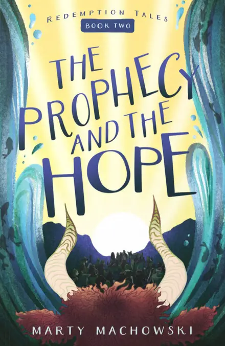 The Prophecy and the Hope