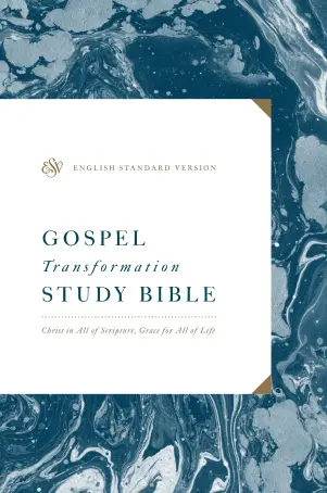 ESV Gospel Transformation Study Bible