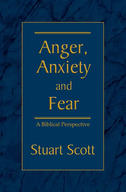 Anger, Anxiety and Fear