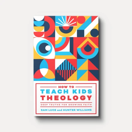 How to Teach Kids Theology