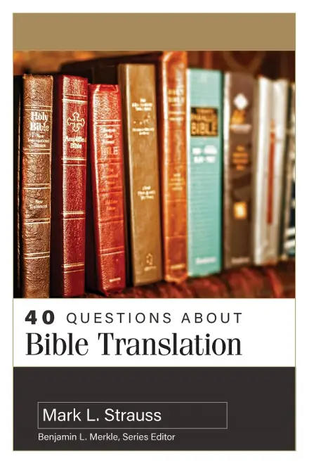 40 Questions about Bible Translation