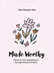 Made Worthy (Teen Girls' Bible Study)