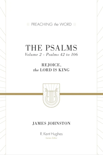 The Psalms: Volume 2 (Psalms 42-106)