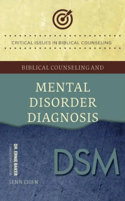 Biblical Counseling and Mental Disorder Diagnosis