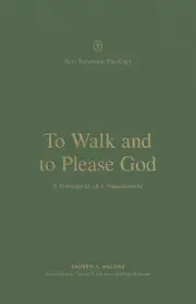 To Walk and to Please God