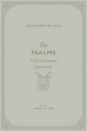 The Psalms: Volume 3 (Psalms 51–100)