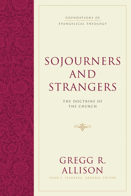 Sojourners and Strangers