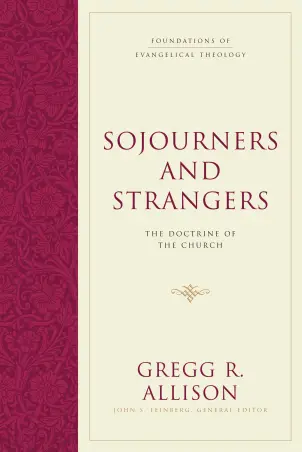 Sojourners and Strangers